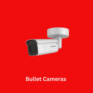 Bullet Cameras